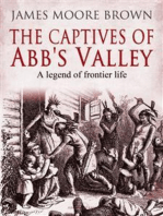 The Captives of Abb's Valley: A Legend of Frontier Life