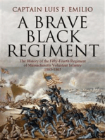 A Brave Black Regiment: The History of the Fifty-Fourth Regiment of Massachusetts Volunteer Infantry 1863-1865