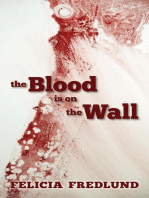 The Blood is on the Wall