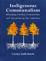 Indigenous Communalism: Belonging, Healthy Communities, and Decolonizing the Collective