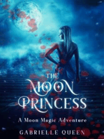 The Moon Princess: A Moon Magic Adventure