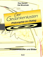 Der Gedankenkasten. Philosophie im Dialog: Prosaminiaturen und Bilder