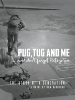 Pug, Tug and Me: ...and Don't Forget Patsye Sue