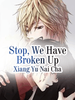 Stop, We Have Broken Up: Volume 1
