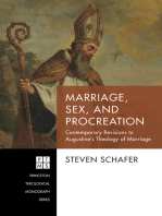 Marriage, Sex, and Procreation: Contemporary Revisions to Augustine’s Theology of Marriage