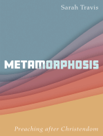 Metamorphosis: Preaching after Christendom