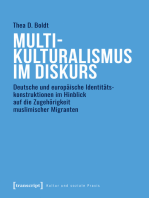 Multikulturalismus im Diskurs: Deutsche und europäische Identitätskonstruktionen im Hinblick auf die Zugehörigkeit muslimischer Migranten