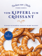 Vom Kipferl zum Croissant: Wiener Feingebäck einfach selbst machen. Die Geschichte der Viennoiserie