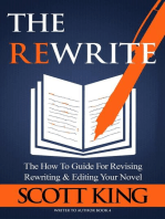 The Rewrite: The How To Guide for Revising Rewriting & Editing Your Novel: Writer to Author, #4