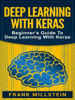 Deep Learning with Keras: Beginner’s Guide to Deep Learning with Keras