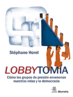 Lobbytomía: Cómo los grupos de presión envenenan nuestras vidas y la democracia