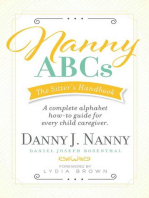 Nanny ABCs: The Sitter’s Handbook: A complete alphabet how-to guide for every child caregiver.