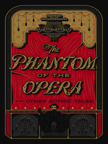 The Phantom Of The Opera And Other Gothic Tales Barnes Noble