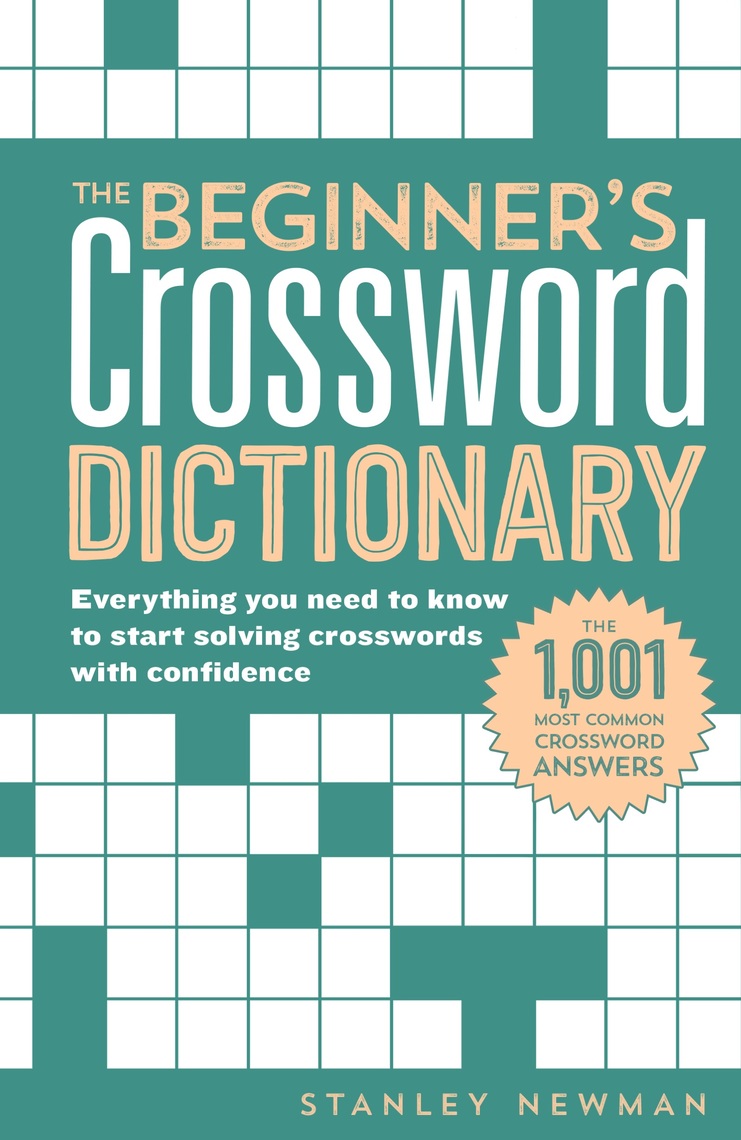 Read The Beginner S Crossword Dictionary Online By Stanley Newman Books