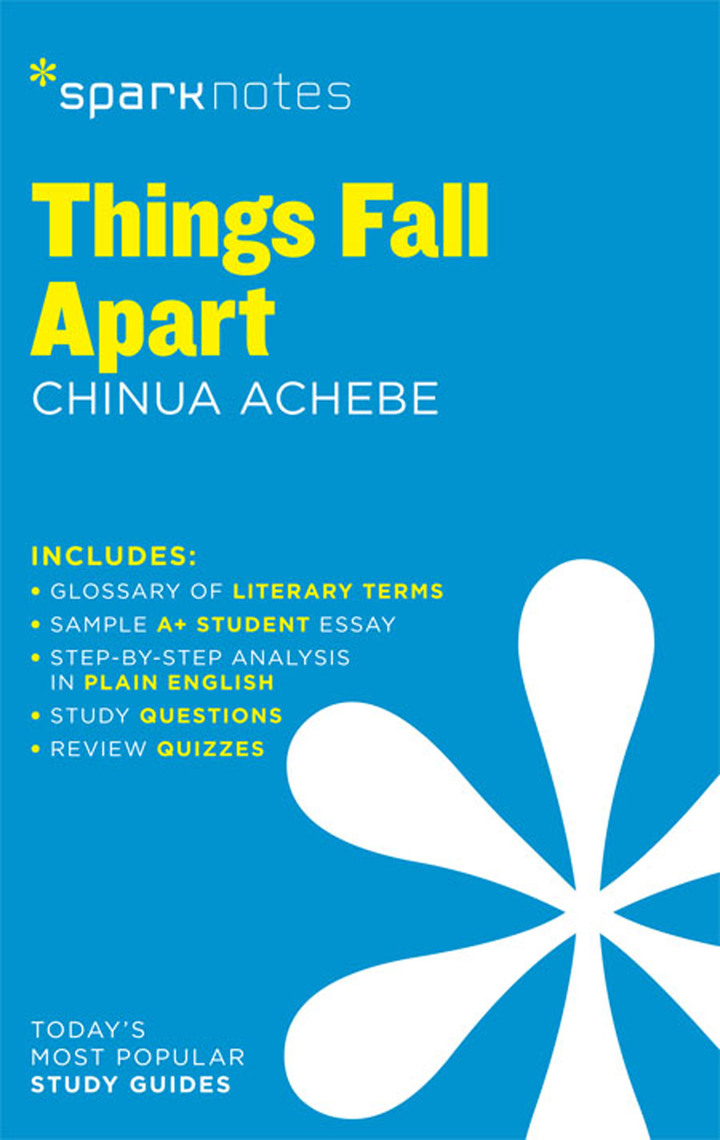 Things Fall Apart SparkNotes Literature Guide by
