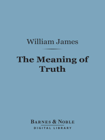 Read The Meaning Of Truth Barnes Noble Digital Library Online By William James Books