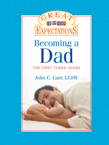 Read Great Expectations Becoming A Dad Online By John C Carr Books