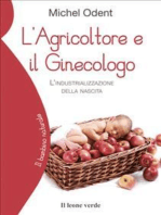 L'Agricoltore e il Ginecologo: L'industrializzazione della nascita