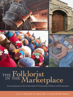 The Folklorist in the Marketplace: Conversations at the Crossroads of Vernacular Culture and Economics