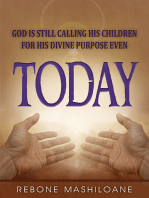 God Is Still Calling His Children For His Divine Purpose Even Today