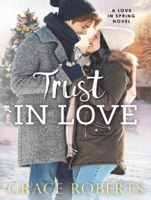 Trust In Love: Love In Spring, #4