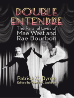 Double Entendre: The Parallel Lives of Mae West and Rae Bourbon