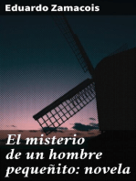 El misterio de un hombre pequeñito: novela