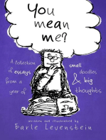 You Mean Me? A Collection of Essays From a Year of Small Doodles & Big Thoughts