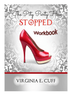 The Pity Party Has Stopped: Workbook