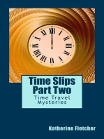Time Slips Two - More Stories of Time Travel: Time Travel Series, #2