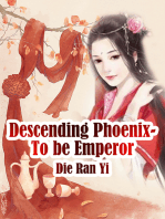 Descending Phoenix- To be Emperor: Volume 1