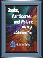 Books, Manticores, and Wolves; Oh My!
