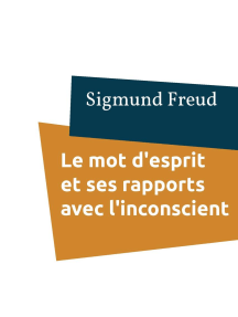 Le Mot D Esprit Et Ses Rapports Avec L Inconscient De Sigmund Freud Livre Electronique Scribd