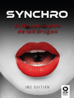 Synchro: El fin del mundo de las drogas
