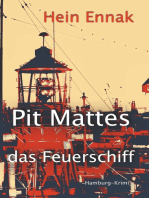 Pit Mattes - das Feuerschiff: Hamburg-Krimi