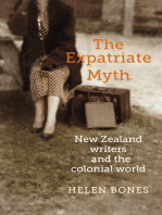 The Expatriate Myth: New Zealand Writers and the Colonial World