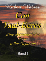 Con Vaal-Keres: Eine abenteuerliche Reise voller Gefahren