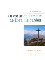 Au coeur de l'amour de Dieu : le pardon: Le pardon des péchés