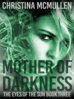 Mother of Darkness: The Eyes of The Sun, #3