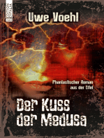 Der Kuss der Medusa: Phantastischer Roman aus der Eifel