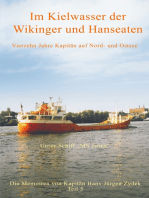 Im Kielwasser der Wikinger und Hanseaten: Vierzehn Jahre Kapitän auf Nord- und Ostsee