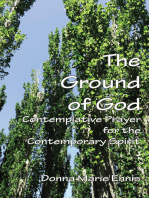 The Ground of God:: Contemplative Prayer for the Contemporary Spirit