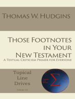 Those Footnotes in Your New Testament: A Textual Criticism Primer for Everyone