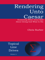 Rendering unto Caesar: Examining What Jesus Said  About Giving God What Is His