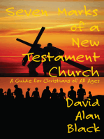 Seven Marks of a New Testament Church:: A Guide for Christians of All Ages