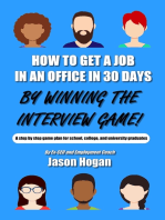 How to Get a Job in an Office in 30 Days by Winning the Interview Game