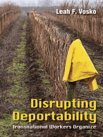 Disrupting Deportability: Transnational Workers Organize