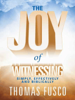 The Joy of Witnessing