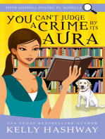 You Can't Judge A Crime By Its Aura (Piper Ashwell Psychic P.I. #3.5)