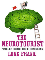 The Neurotourist: Postcards from the Edge of Brain Science